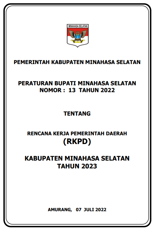 PERATURAN BUPATI MINAHASA SELATAN TENTANG RENCANA KERJA PEMERINTAH DAERAH (RKPD) KABUPATEN MINAHASA SELATAN TAHUN 2023